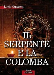 il serpente e la colomba - LUCIA GUAZZONI - COP
