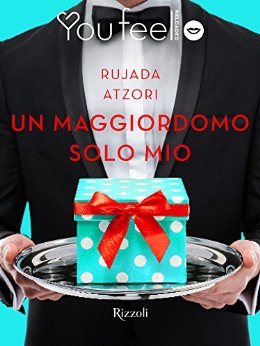 Recensione di: “Un maggiordomo solo mio” di Rujada Atzori – Notting Hill Books: Blog letterario