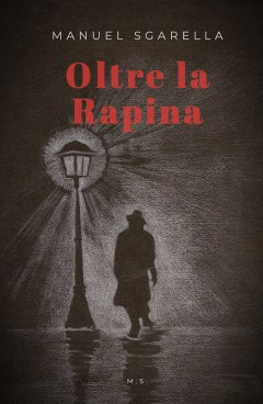 Oltre la rapina materiela