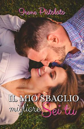 Il mio sbaglio migliore sei tu